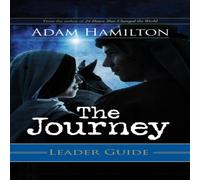 Adam Hamilton The Journey Leader Guide: Walking the Road to Bethlehem Paperback Book Adam Hamilton Multicolor