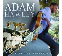 Adam Hawley - Just the Beginning