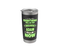 Adam is Here Now Personalized Name Adam Stainless Steel Insulated Tumbler