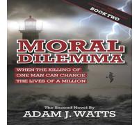 Adam J. Watts Moral Dilemma Paperback Book Adam J. Watts Multicolor