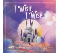 Adam Johnson I Wish I Wish Hardcover Book Adam Johnson Multicolor