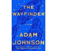 Adam Johnson The Wayfinder (Hardback) (US IMPORT)