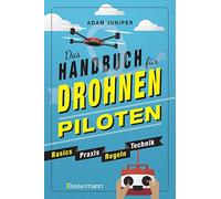 Adam Juniper Re Das Handbuch für Drohnen-Piloten. Basics, Praxis, Te (Paperback)