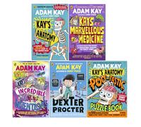 Adam Kay Collection 5 Books Set (Kay's Anatomy, Kay's Marvellous Medicine, Kay’s Incredible Inventions, Dexter Procter the 10-Year-Old Doctor & Kay's Anatomy The Poo-tastic Puzzle Book)