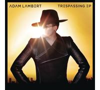 Adam Lambert - Trespassing EP (Remixes)