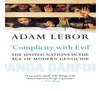 Adam LeBor COMPLICITY WITH EVIL Paperback Book Adam LeBor Multicolor