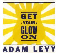 Adam Levy Get Your Glow On (CD) Album (US IMPORT)