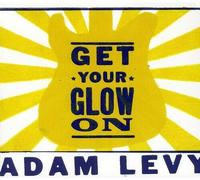 Adam Levy - Get Your Glow on [New CD]