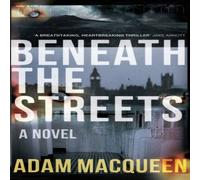 Adam Macqueen Beneath the Streets Paperback Book in White Adam Macqueen White
