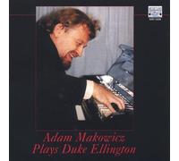 Adam Makowicz - Adam Makowicz Plays Duke Ellin
