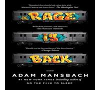 Adam Mansbach Rage Is Back: A Novel Paperback Book Adam Mansbach Multicolor