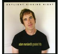 Adam Marsland - Daylight Kissing Night: Adam Marsland's Greatest Hits