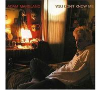 Adam Marsland - You Don't Know Me