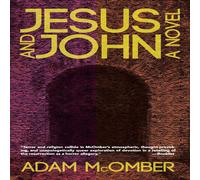 Adam McOmber Jesus & John: A Novel Paperback Book Adam McOmber Multicolor