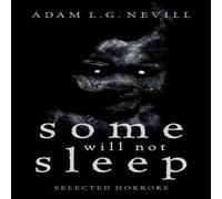 Adam Nevill Some Will Not Sleep Paperback Book Adam Nevill Multicolor