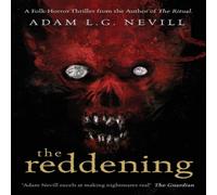 Adam Nevill The Reddening Paperback Book Adam Nevill Multicolor