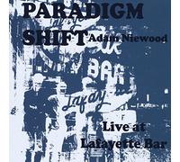 Adam Niewood - Paradigm Shift Live At Lafayette Bar