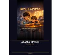 ADAM & OPTIMO: The Heart Code