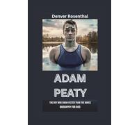 ADAM PEATY: The Boy Who Swam Faster Than the Waves- Biography for kids