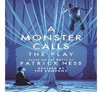 Adam Peck A Monster Calls: The Play Book Adam Peck Multicolor