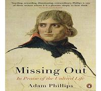 Adam Phillips Missing Out Paperback Book Adam Phillips Multicolor