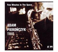 Adam PieroĹczyk - FEW MINUTES IN THE SPACE