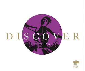 ADAM/PREY/FRICKE/UDE/+ - DISCOVER OPERA CD NEW PUCCINI/VERDI/MOZART/WAGNER