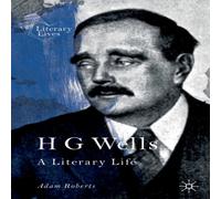 Adam Roberts H G Wells : A Literary Life Paperback Book Adam Roberts Multicolor