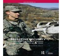 Adam Roberts Selective Security: War & the United Nations Security Council Adam Roberts Multicolor