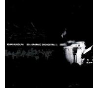 RUDOLPH,ADAM - Go: Organic Orchestra 1