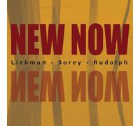 Dave Liebman – New Now