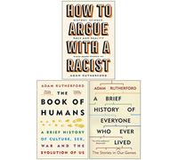 Adam Rutherford 3 Books Collection Set (A Brief History of Everyone Who Ever Lived, How to Argue With a Racist & The Book of Humans)