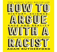 Adam Rutherford How to Argue With a Racist Paperback Book Adam Rutherford Multicolor