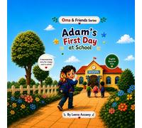 Adam’s First Day at School: An Interactive Story, Maze, Counting and Activity Book for Kids Ages 5-8 (Oma & Friends Series)