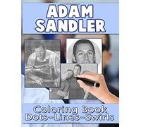 Adam Sandler Dots Lines Swirls Coloring Book: Adam Sandler Stress Relief Color Puzzle Activity Books For Adults, Tweens