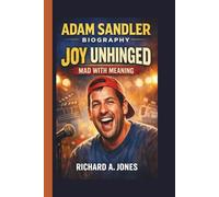 ADAM SANDLER: JOY UNHINGED MAD WITH MEANING