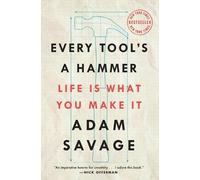 Adam Savage Every Tool's a Hammer (Paperback) (US IMPORT)