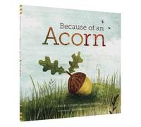 Adam Schaefer Lola M. Schaefer Because of an Acorn (Hardback) (US IMPORT)