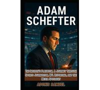 ADAM SCHEFTER: The Insider’s Playbook: A Journey Through Sports Journalism, NFL Reporting, and the Media Spotlight