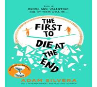 Adam Silvera The First to Die at the End Hardback Book Adam Silvera Multicolor