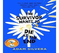 Adam Silvera The Survivor Wants to Die at the End Hardback Book Adam Silvera Multicolor