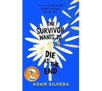 Adam Silvera The Survivor Wants to Die at the End Paperback Book Adam Silvera Multicolor