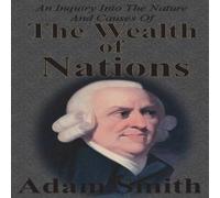 Adam Smith An Inquiry Into The Nature & Causes Of The Wealth Of Nations: Adam Smith Multicolor