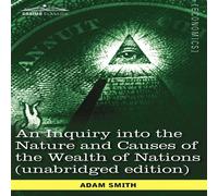 Adam Smith An Inquiry Into the Nature & Causes of the Wealth of Nations in White Adam Smith White