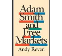 Adam Smith and Free Markets