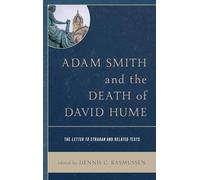 Adam Smith and the Death of David Hume: The Letter to Strahan and Related Texts