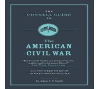 Adam Smith Connell Guide To The American Civil War Paperback Book Adam Smith Multicolor