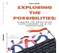 Adam Smith Exploring the Possibilities: A Guide to Artificial Intelligence in Adam Smith Multicolor