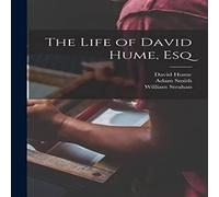 Adam Smith The Life of David Hume, Esq Paperback Book Adam Smith Multicolor