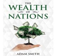 Adam Smith The Wealth of Nations: Annotated Paperback Book Adam Smith Multicolor